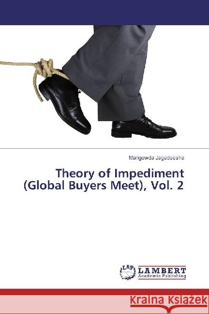 Theory of Impediment (Global Buyers Meet), Vol. 2 Jagadeesha, Marigowda 9783659979934