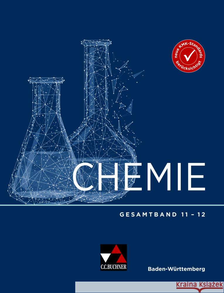 Chemie Baden-Württemberg Gesamtband 11-12 Bohrmann-Linde, Claudia, Jauernik, Selina, Karus, Christian 9783661060118