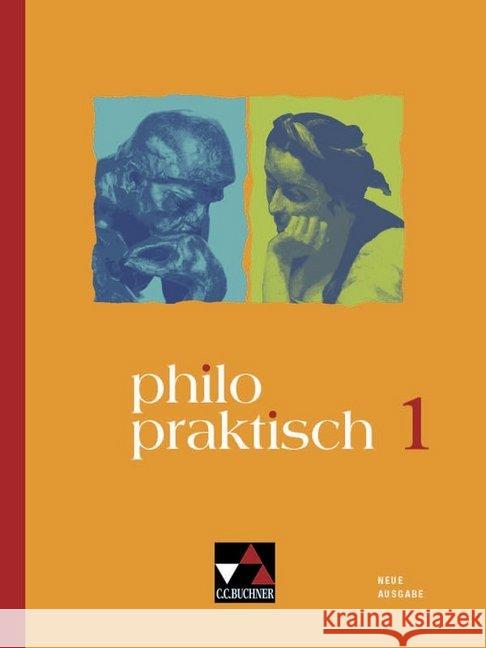 philopraktisch 1 - neu Peters, Jörg, Peters, Martina, Rolf, Bernd 9783661210551 Buchner