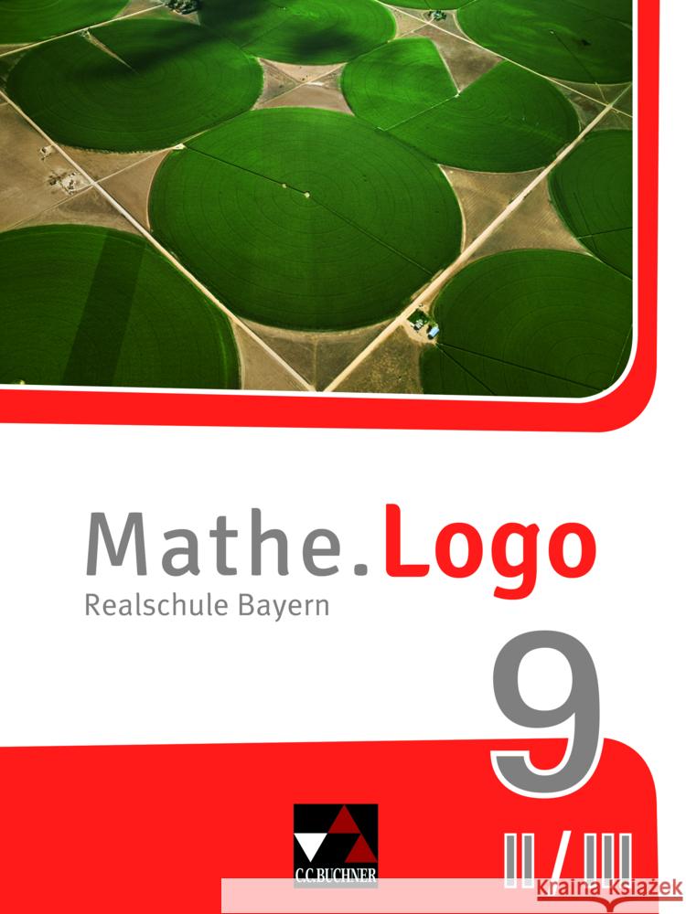 Mathe.Logo Bayern 9 II/III - neu Gilg, Andreas, Weixler, Simon, Grill, Ivonne 9783661601137