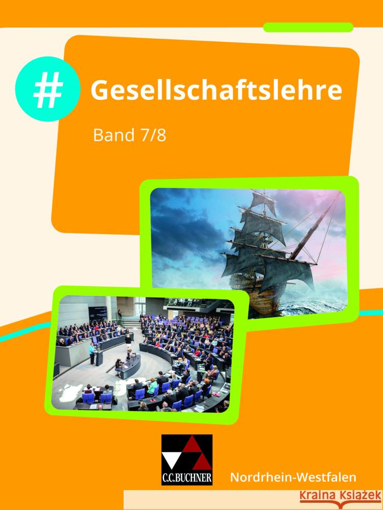 #Gesellschaftslehre NRW 7/8 Gänz, Victoria, Meis, Robin, Schellen, Ricarda 9783661700526 Buchner