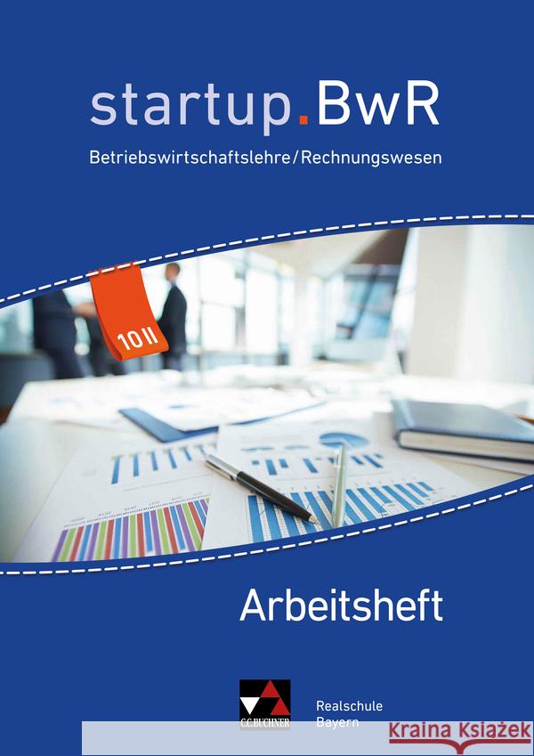 startup.BwR Bayern AH 10 II Geiger, Jens, Gorzitzke, Katrin, Meier, Constanze 9783661822389 Buchner