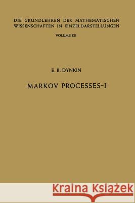 Markov Processes: Volume I Dynkin, E. B. 9783662000335