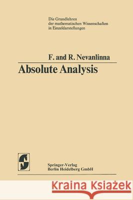 Absolute Analysis Frithjof Nevanlinna Rolf Nevanlinna Phillip Emig 9783662002513 Springer