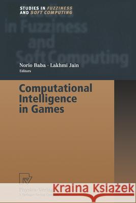 Computational Intelligence in Games Norio Baba 9783662003695 Physica-Verlag