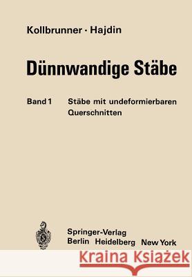Stäbe Mit Undeformierbaren Querschnitten Kollbrunner, Curt F. 9783662004227 Springer