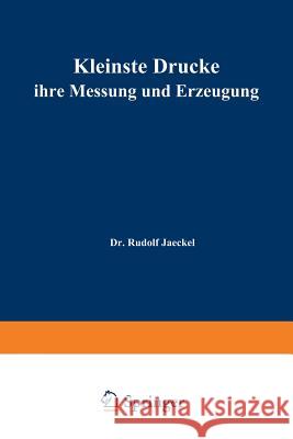 Kleinste Drucke Ihre Messung Und Erzeugung Schwarzu, H. 9783662012055 Springer