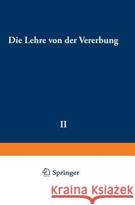 Die Lehre Von Der Vererbung Richard Goldschmidt 9783662012611