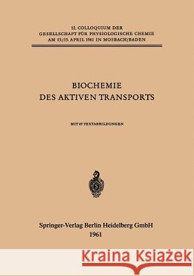 Biochemie Des Aktiven Transports Ussing, Hans H. 9783662013632 Springer