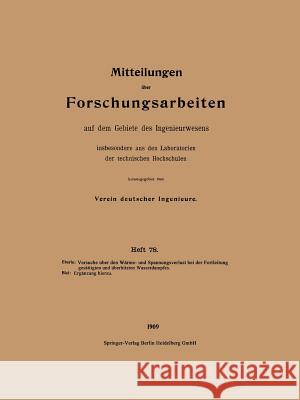 Mitteilungen Über Forschungsarbeiten Auf Dem Gebiete Des Ingenieurwesens: Insbesondere Aus Den Laboratorien Der Technischen Hochschulen Verein Deutscher Ingenieure 9783662016930