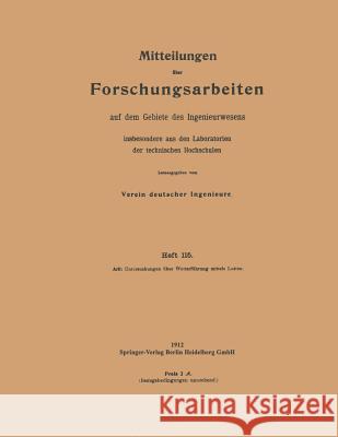 Mitteilungen Über Forschungsarbeiten: Auf Dem Gebiete Des Ingenieurwesens Arlt, Willy 9783662016978