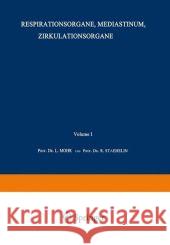 Respirationsorgane, Mediastinum, Zirkulationsorgane Bach-Marburg, L. 9783662017487 Springer
