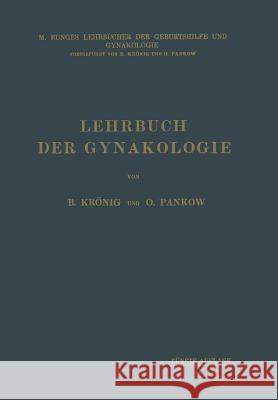 Lehrbuch Der Gynäkologie Krönig, Bernhard 9783662017760 Springer