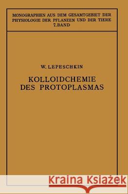 Kolloidchemie Des Protoplasmas Vladimir Vasil Lepeshkin 9783662017951