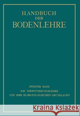 Die Verwitterungslehre Und Ihre Klimatologischen Grundlagen E. Blanck K. Knoch K. Rehorst 9783662018675 Springer