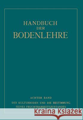 Der Kulturboden Und Die Bestimmung Seines Fruchtbarkeitsƶustandes Gehring, Na 9783662019269 Springer