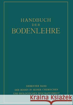 Der Boden in Seiner Chemischen Und Biologischen Beschaffenheit E. Blanck G. Hager R. W 9783662019313 Springer