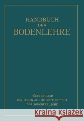 Der Boden ALS Oberste Schicht Der Erdoberfläche Blanck, E. 9783662019320 Springer