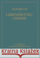 Allgemeine Untersuchungsmethoden: Ƶweiter Teil Chemische Und Biologische Methoden Bömer, A. 9783662019481 Springer