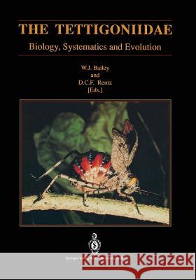 The Tettigoniidae: Biology, Systematics and Evolution Bailey, Winston J. 9783662025949 Springer