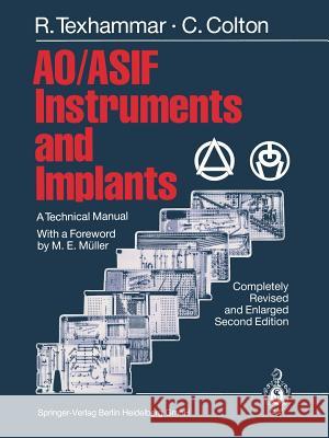 Ao/Asif Instruments and Implants: A Technical Manual Müller, M. E. 9783662030349 Springer