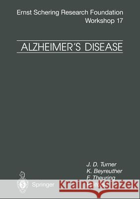 Alzheimer's Disease: Etiological Mechanisms and Therapeutic Possibilities Turner, J. D. 9783662032503 Springer