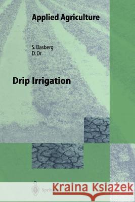 Drip Irrigation Samuel Dasberg Dani Or 9783662039656 Springer