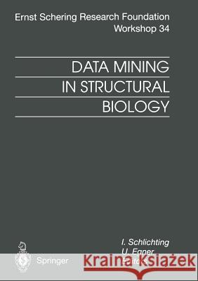Data Mining in Structural Biology: Signal Transduction and Beyond Schlichting, I. 9783662046470