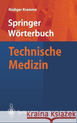 Wörterbuch Technische Medizin Rüdiger Kramme 9783662053782