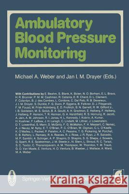 Ambulatory Blood Pressure Monitoring M. D. Weber I. J. Drayer 9783662056875 Steinkopff-Verlag Darmstadt