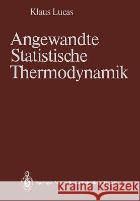 Angewandte Statistische Thermodynamik Klaus Lucas 9783662057520 Springer