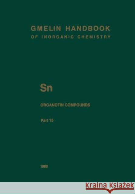 Sn Organotin Compounds: Dibutyltin-Oxygen Compounds Schumann, Herbert 9783662066140 Springer
