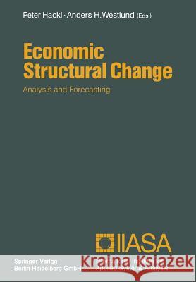 Economic Structural Change: Analysis and Forecasting Hackl, Peter 9783662068267