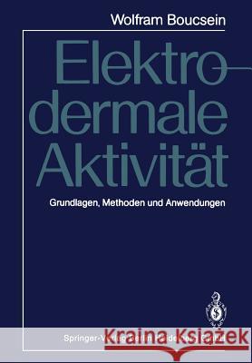 Elektrodermale Aktivität: Grundlagen, Methoden Und Anwendungen Thom, Eckart 9783662069691 Springer