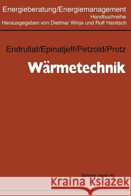 Wärmetechnik Klaus Endrullat Peter Epinatjeff Dieter Petzold 9783662070284 Springer