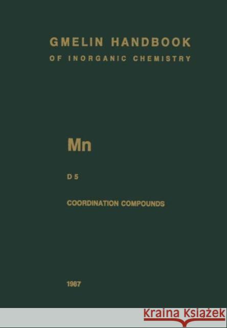 MN Manganese: Coordination Compounds 5 Köttelwesch, Helga 9783662081778 Springer