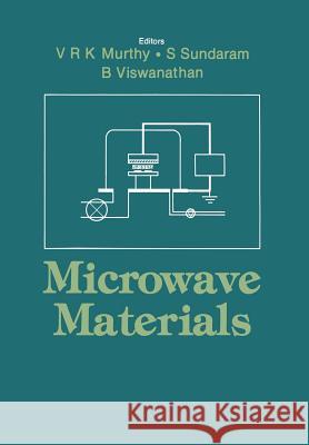 Microwave Materials V.R.K. Murthy, S. Sundaram, B. Viswanathan 9783662087428 Springer-Verlag Berlin and Heidelberg GmbH & 