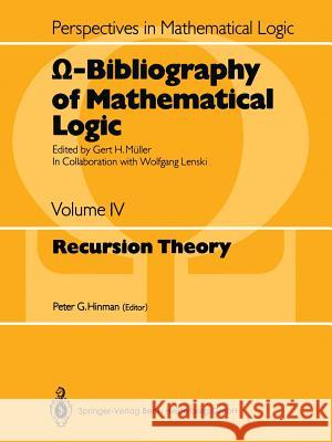 Ω-Bibliography of Mathematical Logic: Recursion Theory Lenski, Wolfgang 9783662090633