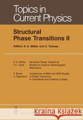Structural Phase Transitions II Alex K. Muller Harry Thomas K. a. Muller 9783662101155 Springer