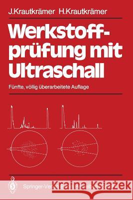 Werkstoffprüfung Mit Ultraschall Krautkrämer, Josef 9783662109106 Springer