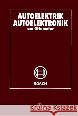 Autoelektrik Autoelektronik Am Ottomotor Robert Bosch Gmbh 9783662112168