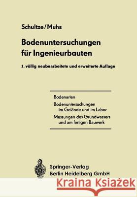 Bodenuntersuchungen Für Ingenieurbauten Schultze, Edgar 9783662112632 Springer