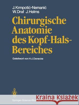 Chirurgische Anatomie Des Kopf-Hals-Bereiches Krmpotic-Nemanic, J. 9783662113202 Springer