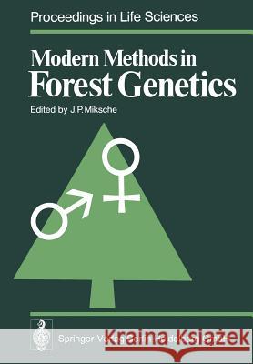 Modern Methods in Forest Genetics F. Bergmann 9783662125250 Springer