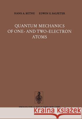 Quantum Mechanics of One- And Two-Electron Atoms Bethe, Hans A. 9783662128718 Springer