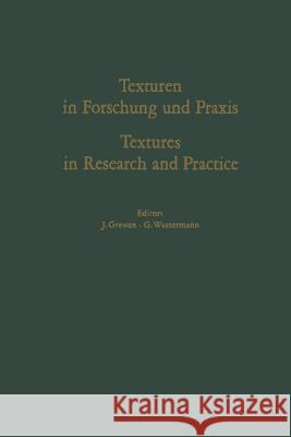 Texturen in Forschung Und Praxis / Textures in Research and Practice: Proceedings of the International Symposium Clausthal-Zellerfeld, October 2-5, 19 Grewen, J. 9783662131275 Springer