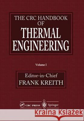 The CRC Handbook of Thermal Engineering Frank Kreith 9783662131565