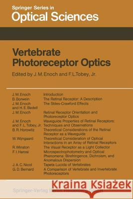 Vertebrate Photoreceptor Optics J. M. Enoch F. L. Jr. Tobey W. S. Stiles 9783662135129 Springer