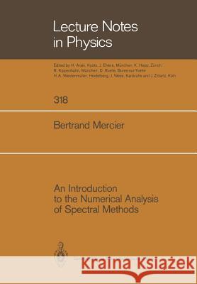 An Introduction to the Numerical Analysis of Spectral Methods Bertrand Mercier 9783662137574 Springer-Verlag Berlin and Heidelberg GmbH & 