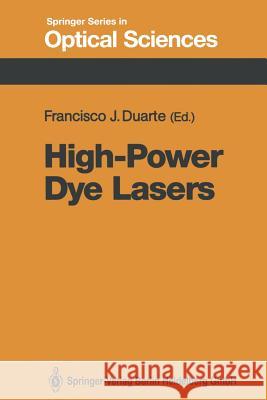 High-Power Dye Lasers Francisco J. Duarte 9783662138137